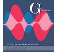 Game Theory - Across The Barrier Of Sound: Postscript [Vinyl]