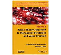 Game Theory Approach To Managerial Strategies And Value Creation