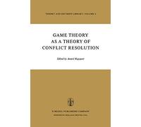 Game Theory As A Theory Of Conflict Resolution