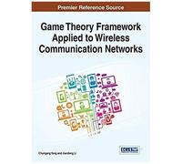 Game Theory Framework Applied To Wireless Communication Networks
