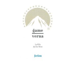 Game/Verna. La Fille du Far West - Jérôme Game - Mac Val - broché - Biographie