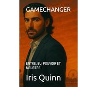 GAMECHANGER: ENTRE JEU, POUVOIR ET MEURTRE