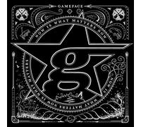 Gameface - is What Matters Now