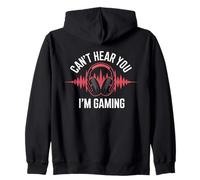 Gamer Can't Hear You I'm Gaming est Un Jeu Amusant pour garçons, Filles, Enfants et Hommes Sweat à Capuche