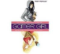 Gamer Girl Mari Mancusi (Auteur)