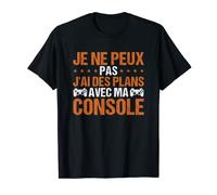 Gamer Je Ne Peux Pas J'Ai Des Plans Avec Ma Console T-Shirt