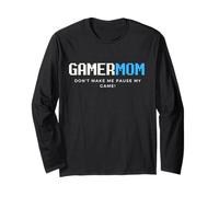 Gamer Mom Dont Make Me Pause My Game Mothers Day Gaming Moms Manche Longue
