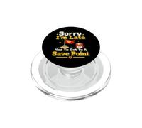 Gamer Nerd Sorry I'm Late Save Point Jeu vidéo Humour PopSockets PopGrip pour MagSafe