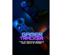 Gamer Tracker : ton planning gaming des jeux à faire