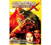 Gamera Vs Monster X & Monster from a Prehistoric