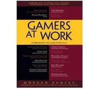 Gamers at Work: Stories Behind the Games People Play Morgan Ramsay (Auteur)