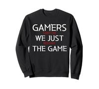 Gamers Can't Die We Just Restart The Game Funny Gaming Meme Sweatshirt