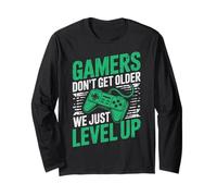 Gamers Don't Get Older We Just Level Up Funny Gamer Retro Manche Longue