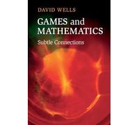 Games and Mathematics: Subtle Connections