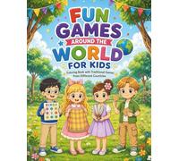 Games Around the World Coloring Book for Kids: Fun Traditional Games from Different Countries to Color and Explore!