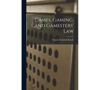 Games, Gaming, And Gamesters' Law