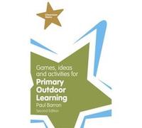 Games, Ideas And Activities For Primary Outdoor Learning (Classroom Gems) (Paperback) Paul Barron, (Auteur)