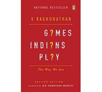 Games Indians Play: Why We Are the Way We Are