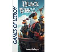 Games of Leeroy - Black Wings