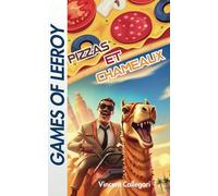 Games of Leeroy - Pizzas et Chameaux