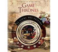GAMES OF THRONES - LE LIVRE DES FESTINS