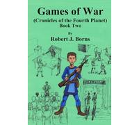 Games of War (Chronicles of the Fourth Planet) Book Two