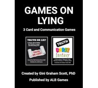Games on Lying: Featuring Truth or Lie and Truth, Dare, and Fantasy