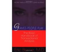 Games People Play Eric Berne (Auteur)