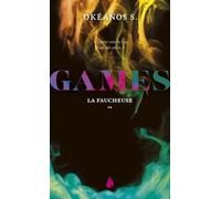 Games - Tome 2 - La Faucheuse