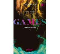 Games - Tome 2 La Faucheuse - Okéanos S. - Pocket - Poche - Roman