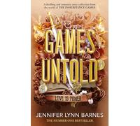 Games Untold: The thrilling and romantic story collection set in the world of The Inheritance Games