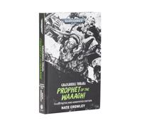 Games Workshop - Black Library - Warhammer 40 000 - Ghazghkull Thraka : Prophète of the Waaagh ! (Illustré et annoté)