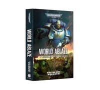 Games Workshop - Warhammer Black Library - Warhammer 40K - World Ablaze A Warhammer 40,000 Anthology (HB)