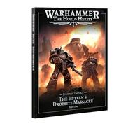 Games Workshop - Warhammer - The Horus Heresy - Age of Darkness - Journal Tactica - Isstvan V : Part 1