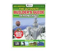 Gamesmasters Presents: The Ultimate Minecraft Builder's Guide