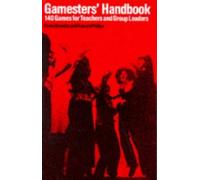 Gamesters Handbook: 140 Games for Teachers and Group Leaders