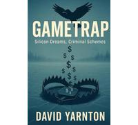 GameTrap: Silicon Dreams, Criminal Schemes