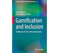 Gamification and Inclusion: Challenges of 21st-century Education