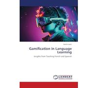 Gamification in Language Learning: Insights from Teaching French and Spanish