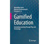 Gamified Education: Innovating Learning Through Play and Technology