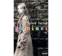Gamines - Sylvie Testud - Fayard - broché - Roman