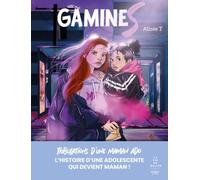 Gamines - Tribulations d'une maman ado