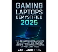 Gaming Laptops Demystified 2025: Your Complete Guide to Alienware 16X Aurora, ASUS ROG, MSI, Razer & Beyond - Benchmarks, Buying Tips, and Pro Gaming Hacks