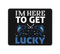 Gaming Mousepad, Je suis Ici pour Avoir De La Chance Tapis De Souris Base en Caoutchouc Mouse Pad Résistant À Usure Tapis De Souris D'Ordinateur pour Bureau Pc 25X30Cm
