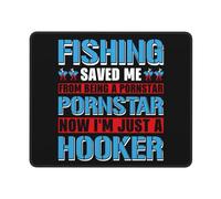 Gaming Mousepad, La Pêche m'a Sauvé De Devenir Une Star du Porno. Je suis Juste Une Prostituée. Mouse Pad Doux Tapis De Souris De Jeu Durable Tapis De Souris Gamer pour Joueurs 25X30Cm