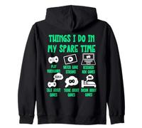 Gaming Things I Do in My Spare Time, Videogames Funny Gamer Sweat à Capuche