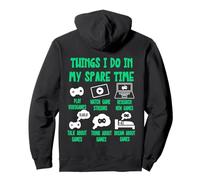 Gaming Things I Do in My Spare Time, Videogames Funny Gamer Sweat à Capuche
