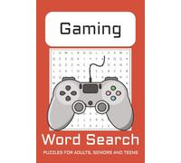 Gaming Word Search Puzzle Book: Funny Big Word Search Books For Adults, Senior and Teenagers: Word Searches with Easy to Read Print about gaming, 6x9 inches, 110 pages,50+ Puzzles