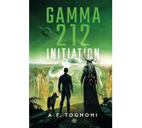 Gamma 212: Initiation T3 (Science-Fiction Fantasy)