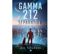 Gamma 212: Séparation (Science-Fiction Fantasy)